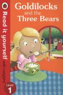 Goldilocks și cei trei urși - Read It Yourself with Ladybird - Nivelul 1 - Goldilocks and the Three Bears - Read It Yourself with Ladybird - Level 1