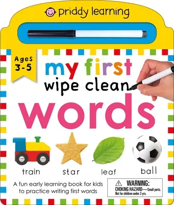 Priddy Learning: My First Wipe Clean Words: O carte distractivă de învățare timpurie - Priddy Learning: My First Wipe Clean Words: A Fun Early Learning Book