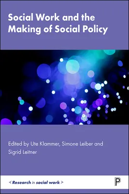 Asistența socială și elaborarea politicilor sociale - Social Work and the Making of Social Policy