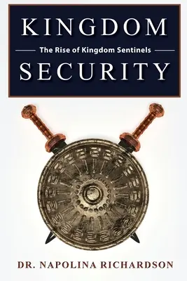 Securitatea regatului și ascensiunea santinelelor regatului - Kingdom Security and the Rise of Kingdom Sentinels