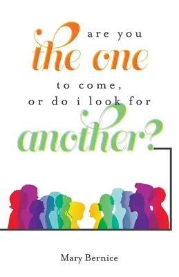 Tu ești cel care trebuie să vină, sau trebuie să caut pe altul? - Are You The One to Come, Or Do I Look For Another?