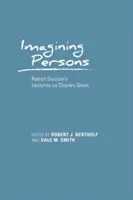 Imaginarea persoanelor: Prelegerile lui Robert Duncan despre Charles Olson - Imagining Persons: Robert Duncan's Lectures on Charles Olson