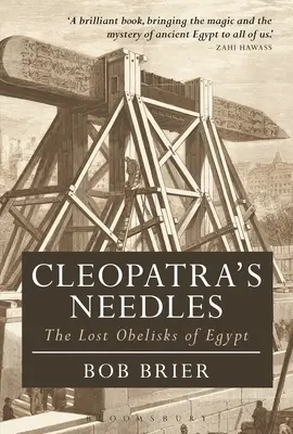 Acele lui Cleopatra: Obeliscurile pierdute ale Egiptului - Cleopatra's Needles: The Lost Obelisks of Egypt