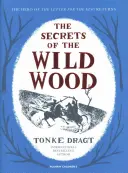 Secretele pădurii sălbatice (Dragt Tonke (Autor)) - Secrets of the Wild Wood (Dragt Tonke (Author))