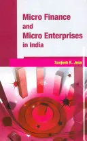 Microfinanțe și microîntreprinderi în India - Micro Finance and Micro Enterprises in India