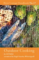 Gătit în aer liber: River Cottage Handbook No.17 - Outdoor Cooking: River Cottage Handbook No.17