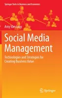 Managementul social media: Tehnologii și strategii pentru crearea de valoare în afaceri - Social Media Management: Technologies and Strategies for Creating Business Value