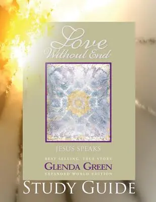 Dragoste fără sfârșit Ghid de studiu - Love Without End Study Guide