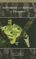 Amfibieni și reptile din Delmarva - Amphibians and Reptiles of Delmarva