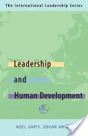 Leadership pentru dezvoltarea umană: The International Leadership Series (Cartea a patra) - Leadership for Human Development: The International Leadership Series (Book Four)