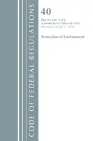 Codul de reglementări federale, titlul 40 Protecția mediului 63.1200-63.1439, revizuit la 1 iulie 2018 - Code of Federal Regulations, Title 40 Protection of the Environment 63.1200-63.1439, Revised as of July 1, 2018