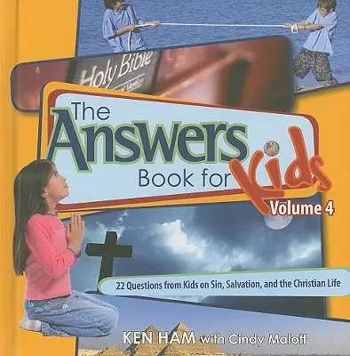 Cartea cu răspunsuri pentru copii volumul 4: 22 de întrebări de la copii despre păcat, mântuire și viața creștină - Answers Book for Kids Volume 4: 22 Questions from Kids on Sin, Salvation, and the Christian Life
