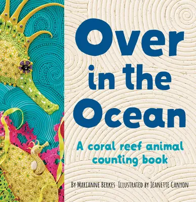 Peste ocean: O carte cu habitat pentru puii de animale de pe plajă - Over in the Ocean: A Beach Baby Animal Habitat Book