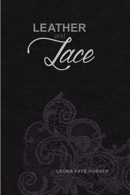 Piele și dantelă - Leather and Lace