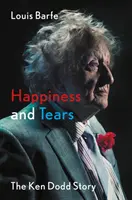 Fericire și lacrimi - Povestea lui Ken Dodd - Happiness and Tears - The Ken Dodd Story