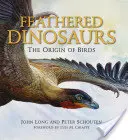 Dinozaurii cu pene: Originea păsărilor (Feathered Dinosaurs: The Origin of Birds) - Feathered Dinosaurs: The Origin of Birds