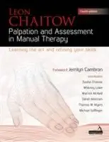 Palparea și evaluarea în terapia manuală - Învățarea artei și rafinarea abilităților - Palpation and Assessment in Manual Therapy - Learning the art and refining your skills
