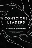 Lideri conștienți - Conscious Leaders