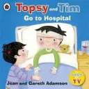 Topsy și Tim: Mergeți la spital - Topsy and Tim: Go to Hospital