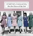 Moda anilor '40 - De la costumele de sirenă la noul look (Forties Fashion - From Siren Suits to the New Look) - Forties Fashion - From Siren Suits to the New Look