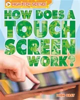 Știință high-tech: Cum funcționează un ecran tactil? - High-Tech Science: How Does a Touch Screen Work?