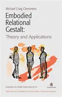 Embodied Relational Gestalt: Teorii și aplicații - Embodied Relational Gestalt: Theories and Applications