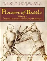 Flori de luptă, volumul I: Prezentare istorică și manuscrisul Getty - Flowers of Battle, Volume I: Historical Overview and the Getty Manuscript