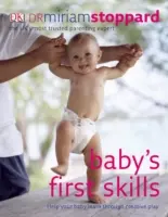 Primele abilități ale bebelușului - Ajută-ți bebelușul să învețe prin joc creativ - Baby's First Skills - Help Your Baby Learn Through Creative Play