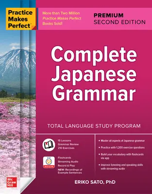 Practice Makes Perfect: Gramatica japoneză completă, ediția a doua premium - Practice Makes Perfect: Complete Japanese Grammar, Premium Second Edition
