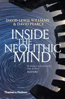 În interiorul minții neolitice: Conștiința, cosmosul și tărâmul zeilor - Inside the Neolithic Mind: Consciousness, Cosmos and the Realm of the Gods