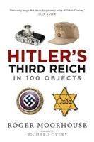 Al Treilea Reich al lui Hitler în 100 de obiecte: O istorie materială a Germaniei naziste - Hitler's Third Reich in 100 Objects: A Material History of Nazi Germany
