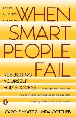Când oamenii inteligenți eșuează: Reconstruiește-te pentru succes; Ediție revizuită - When Smart People Fail: Rebuilding Yourself for Success; Revised Edition