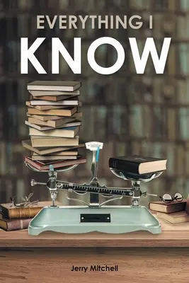 Tot ce știu: O piesă în două acte - Everything I Know: A Play in Two Acts