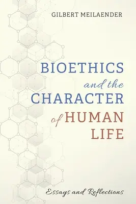 Bioetica și caracterul vieții umane - Bioethics and the Character of Human Life