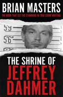 Altarul lui Jeffrey Dahmer - Shrine of Jeffrey Dahmer