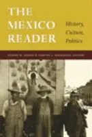 Lector despre Mexic: Istorie, cultură, politică - The Mexico Reader: History, Culture, Politics