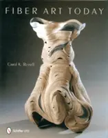 Arta fibrei astăzi - Fiber Art Today