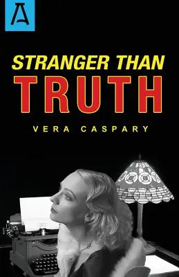 Mai ciudat decât adevărul - Stranger Than Truth