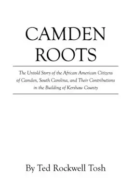 Rădăcinile Camden - Camden Roots