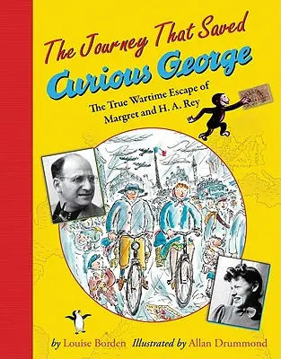 Călătoria care l-a salvat pe Curious George: Adevărata evadare în timp de război a lui Margret și H.A. Rey - The Journey That Saved Curious George: The True Wartime Escape of Margret and H.A. Rey