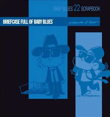 Servieta plină de Baby Blues - Briefcase Full of Baby Blues