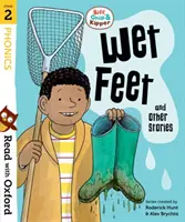 Citește cu Oxford: Etapa 2: Biff, Chip și Kipper: Picioare ude și alte povești - Read with Oxford: Stage 2: Biff, Chip and Kipper: Wet Feet and Other Stories