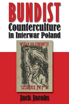 Contracultura bundistă în Polonia interbelică - Bundist Counterculture in Interwar Poland