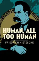 Om, mult prea om - Human, All Too Human