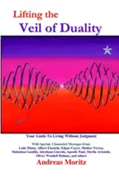 Ridicarea vălului dualității - Lifting the Veil of Duality