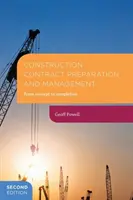 Pregătirea și gestionarea contractelor de construcții: De la concept la finalizare - Construction Contract Preparation and Management: From concept to completion