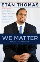 Noi contăm: Sportivii și activismul - We Matter: Athletes and Activism