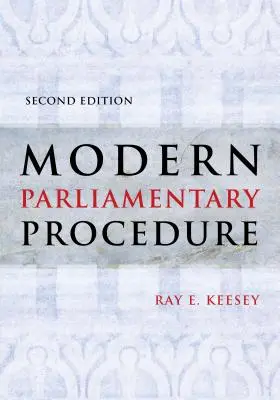 Procedura parlamentară modernă - Modern Parliamentary Procedure
