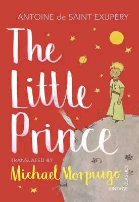 Micul Prinț - O nouă traducere de Michael Morpurgo - Little Prince - A new translation by Michael Morpurgo