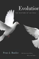 Evoluția: Istoria unei idei, ediția aniversară de 25 de ani, cu o nouă prefață - Evolution: The History of an Idea, 25th Anniversary Edition, with a New Preface
